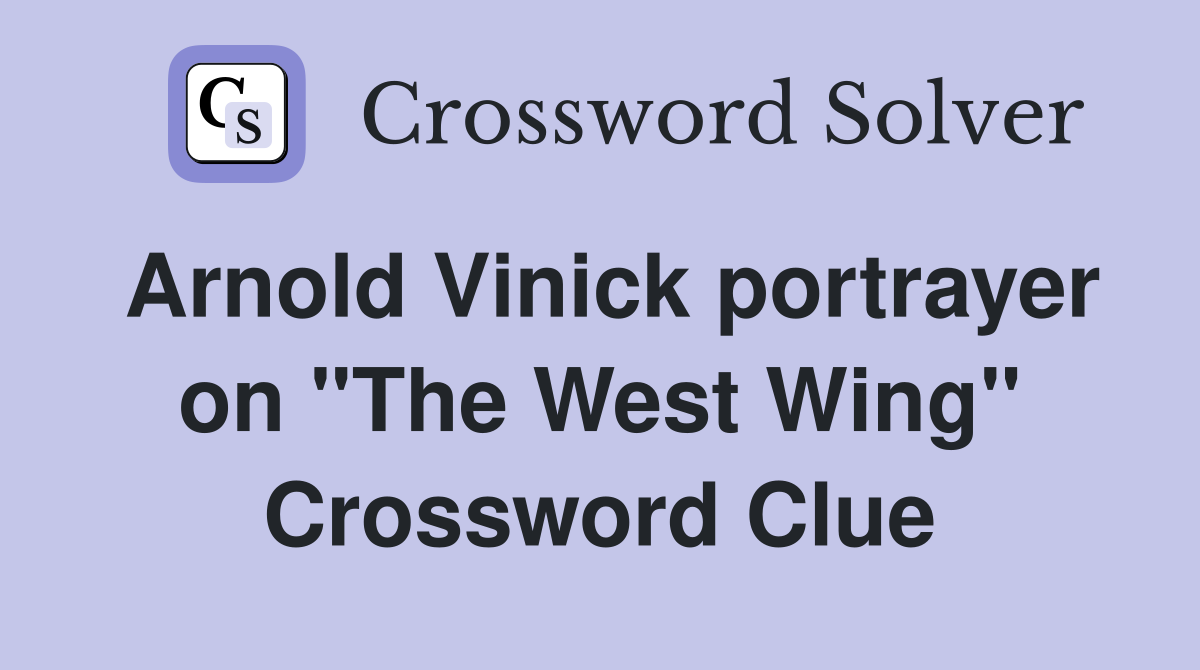 Arnold Vinick portrayer on "The West Wing" Crossword Clue