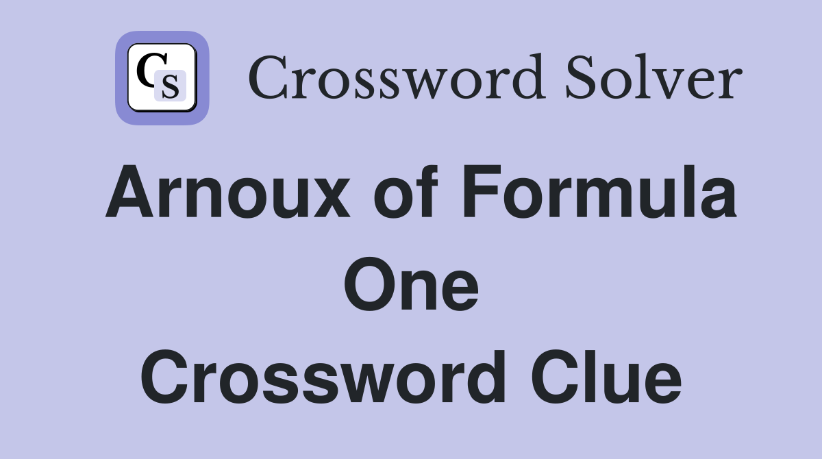 Arnoux of Formula One Crossword Clue