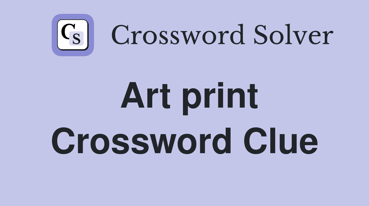 Art print Crossword Clue
