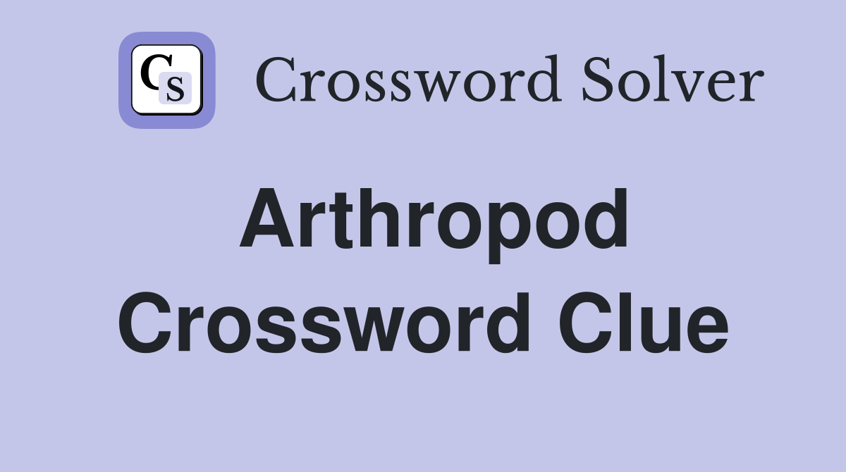 Arthropod Crossword Clue