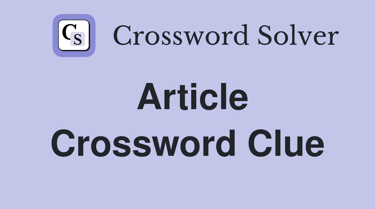 Article Crossword Clue Answers Crossword Solver