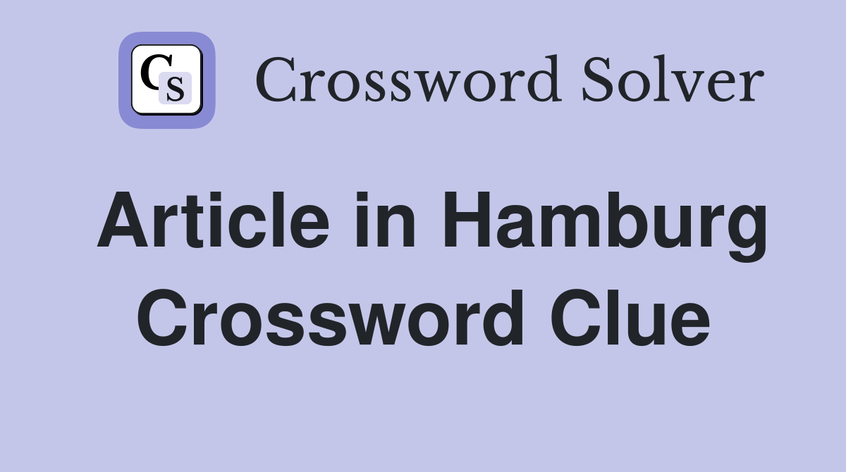 Article in Hamburg Crossword Clue