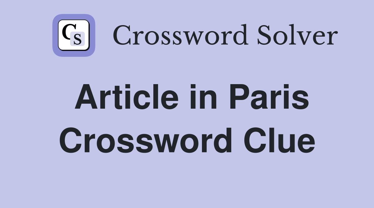 Article in Paris Crossword Clue