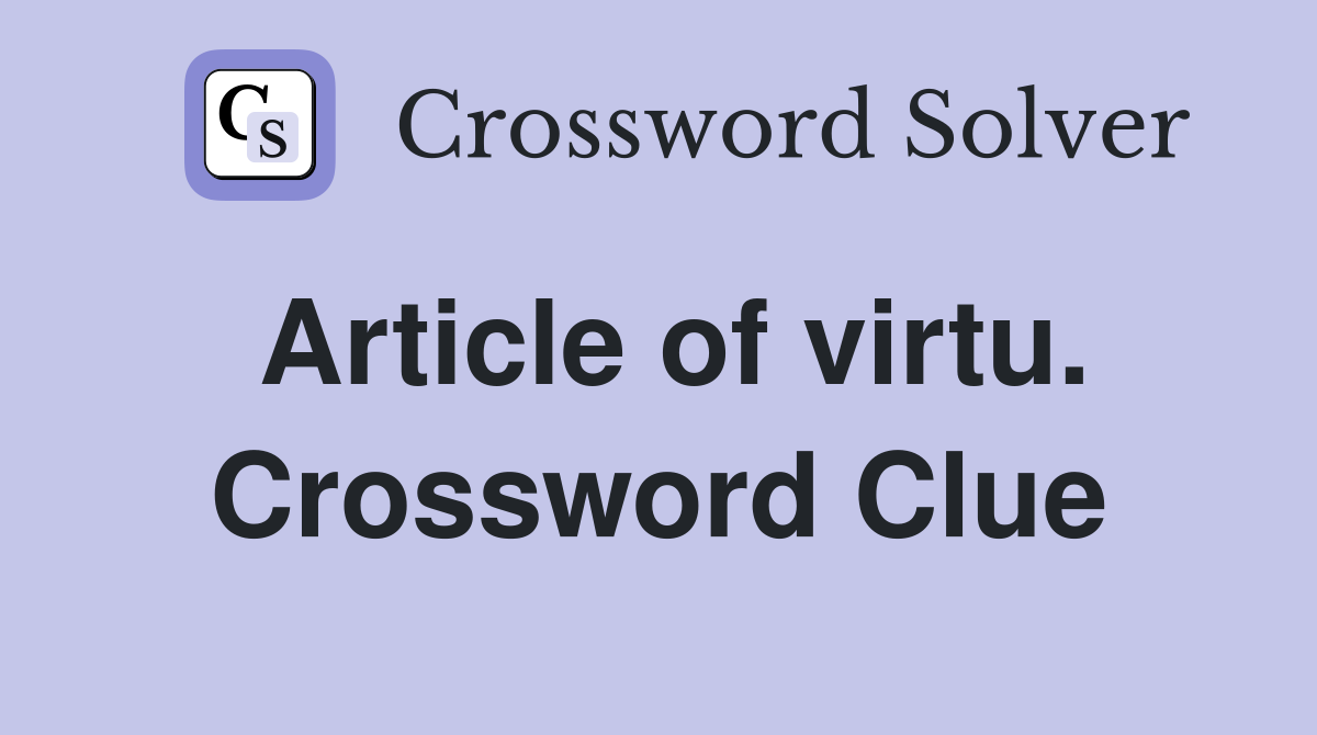 Article of virtu. Crossword Clue