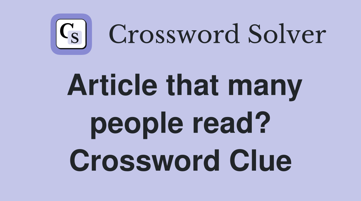 Article that many people read? Crossword Clue