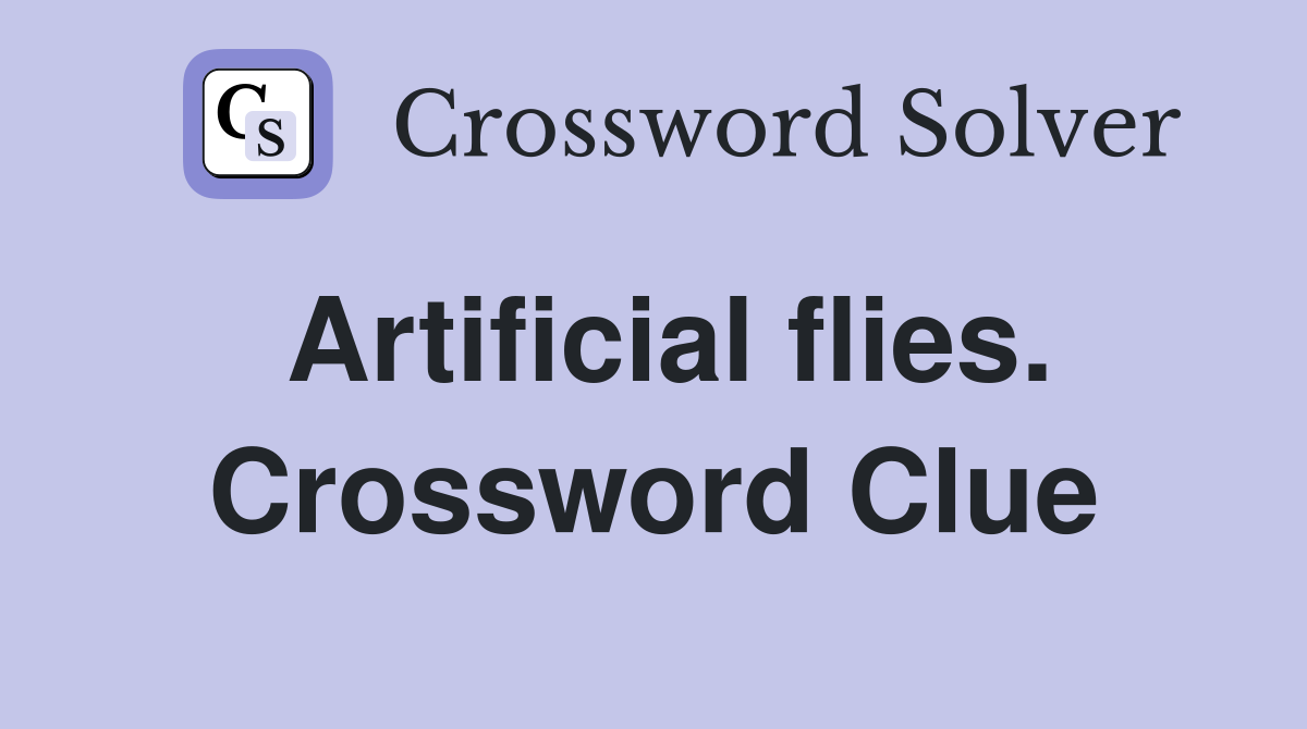 Artificial flies. Crossword Clue
