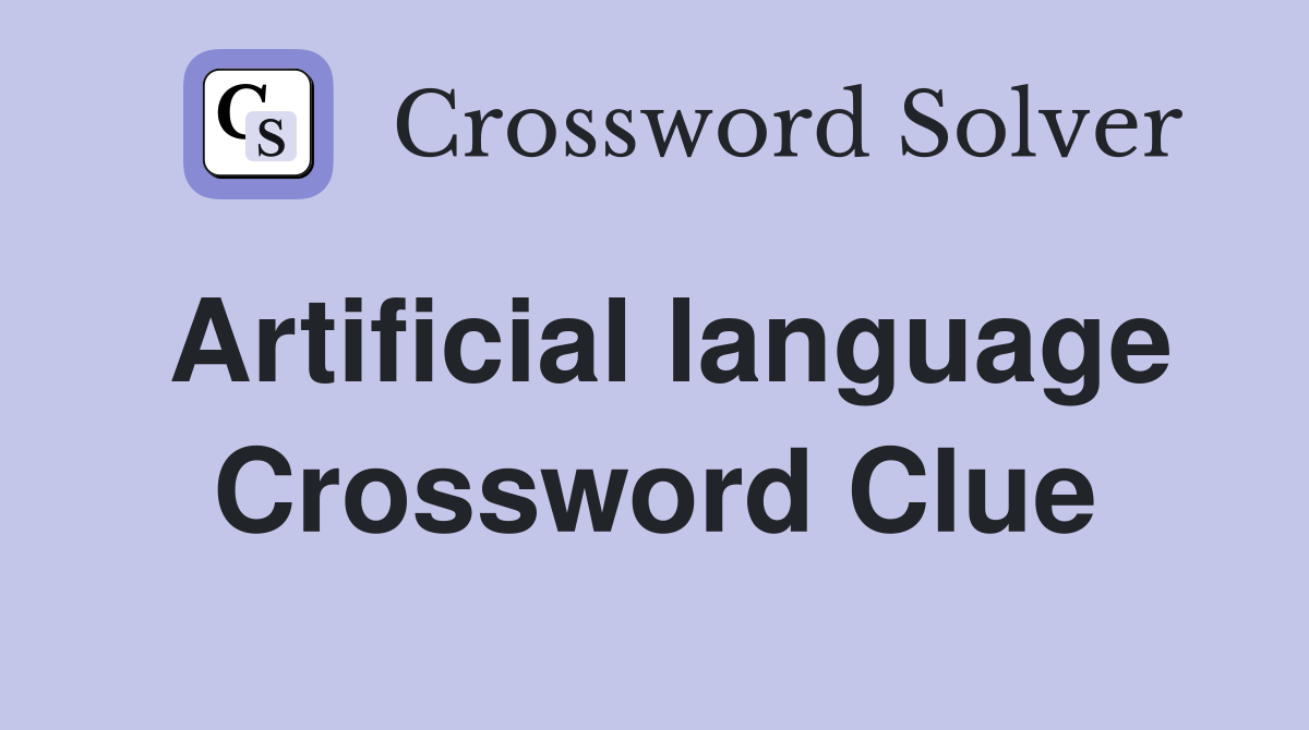 Artificial language Crossword Clue