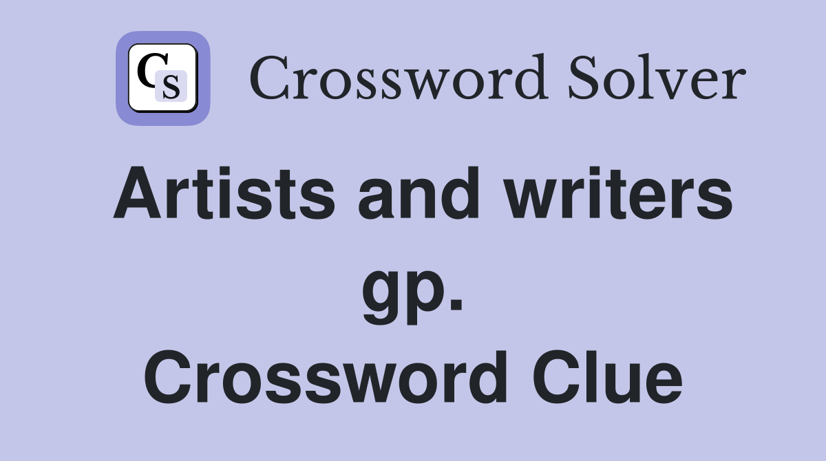 Artists and writers gp. Crossword Clue