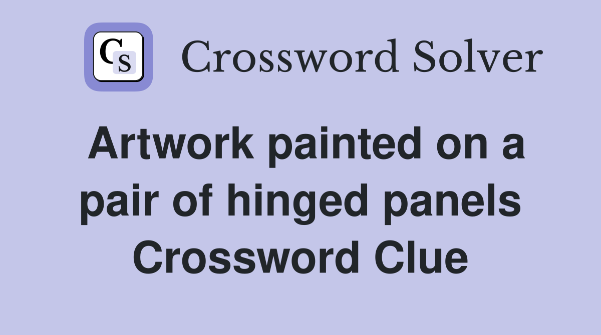Artwork painted on a pair of hinged panels Crossword Clue