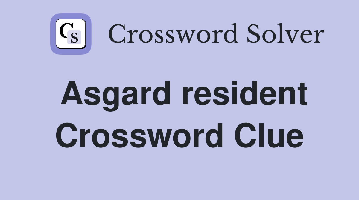 Asgard resident Crossword Clue