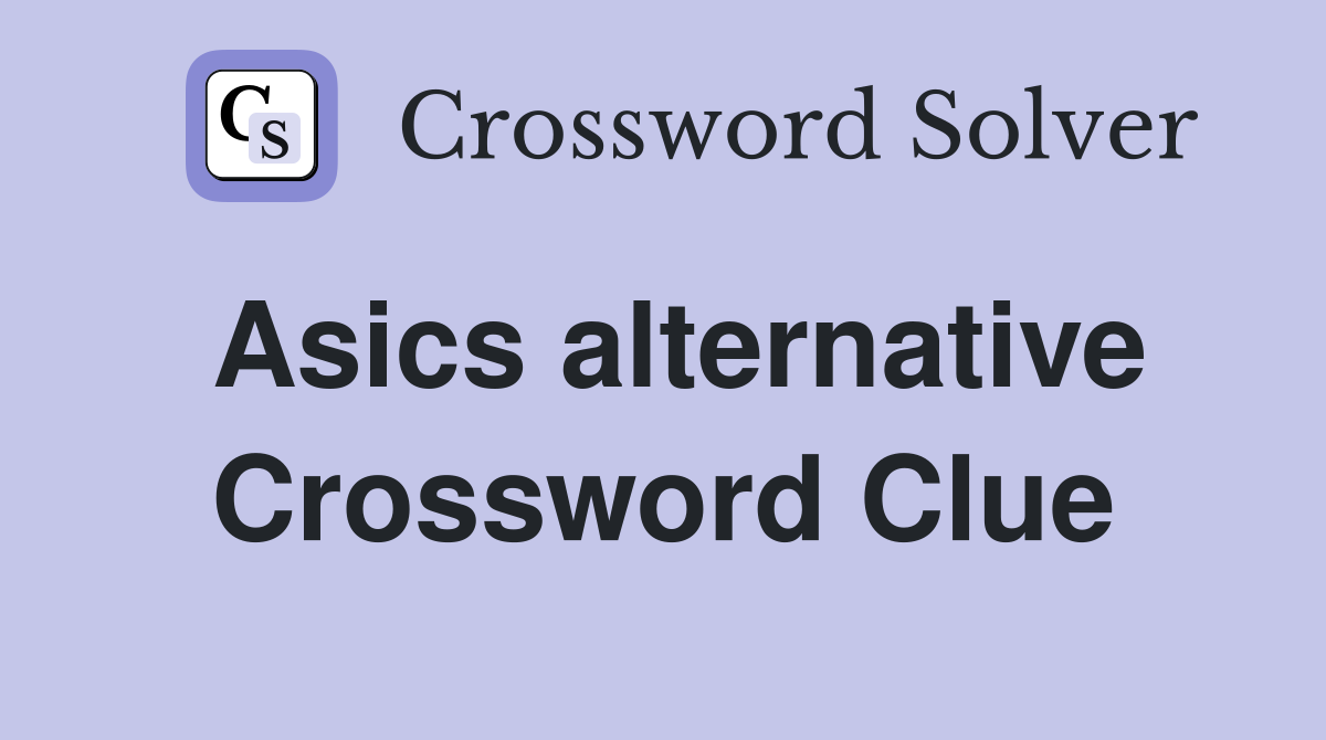 Asics alternative Crossword Clue