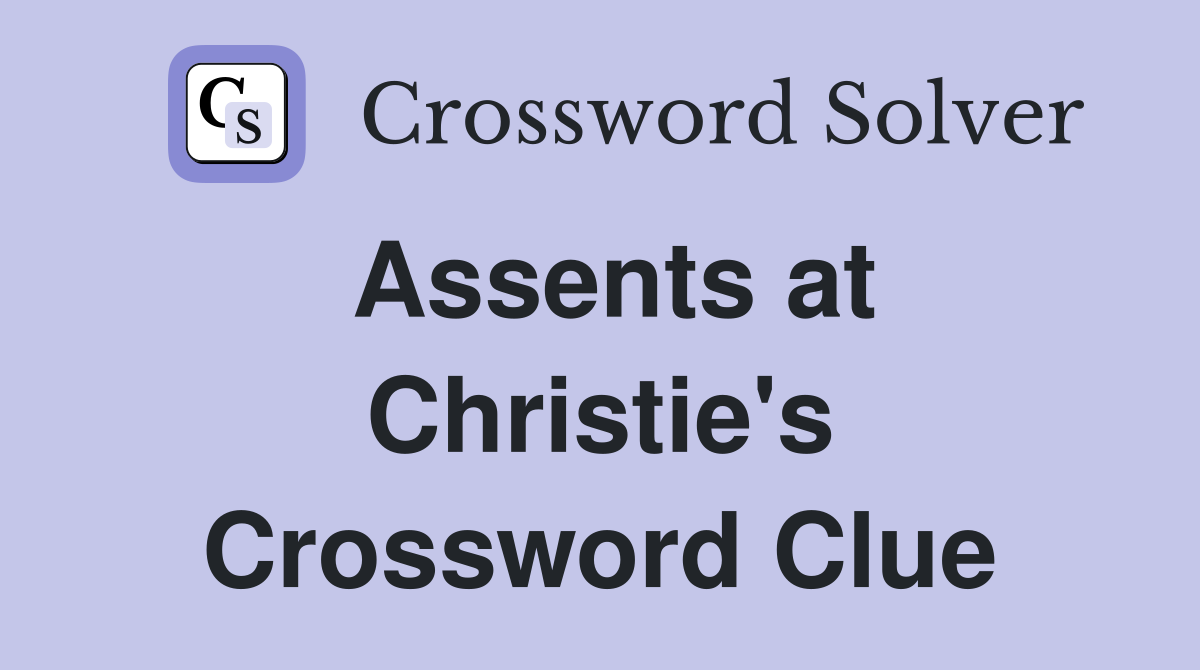 Assents at Christie's Crossword Clue