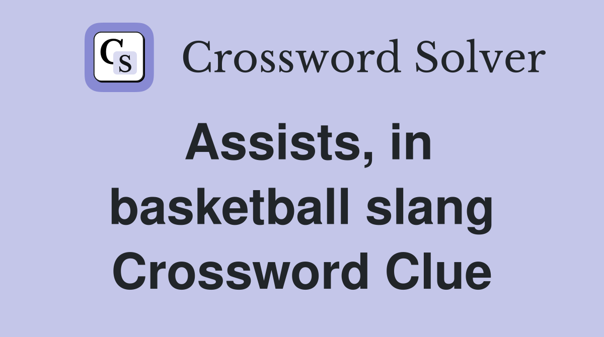 Assists, in basketball slang Crossword Clue