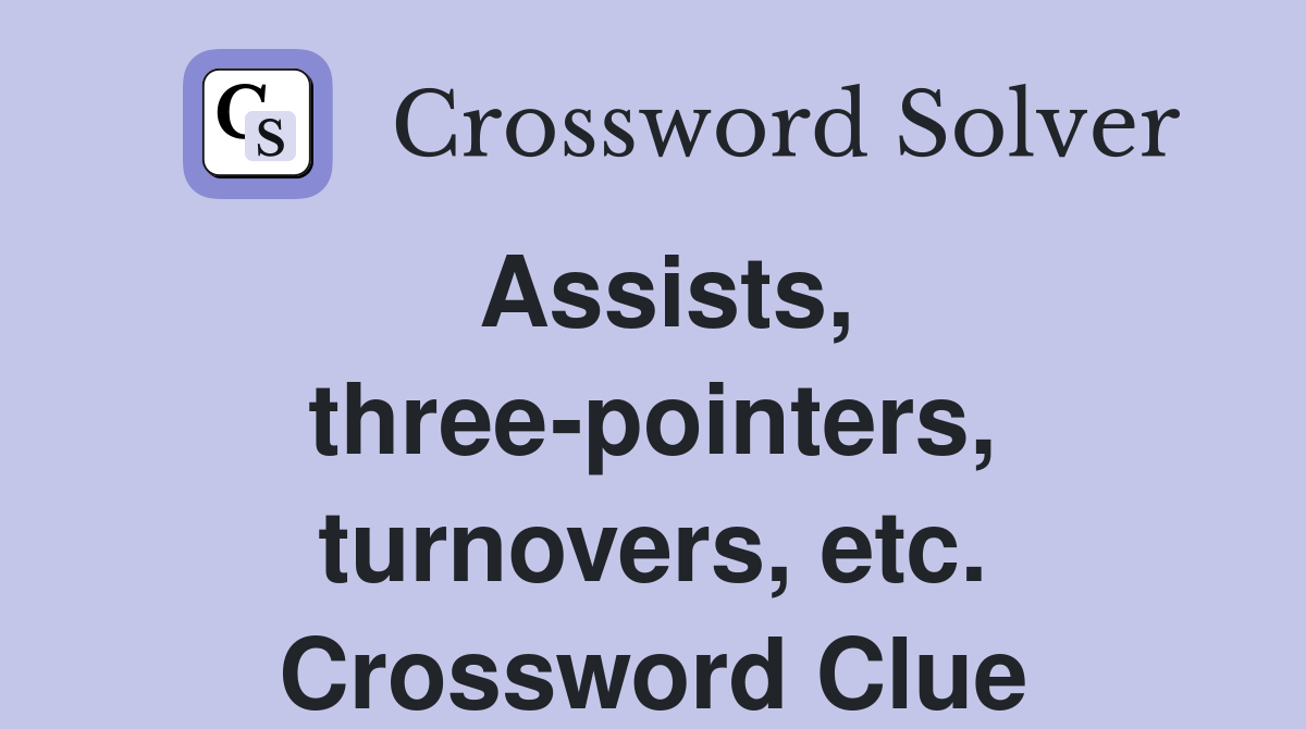 Assists, three-pointers, turnovers, etc. Crossword Clue