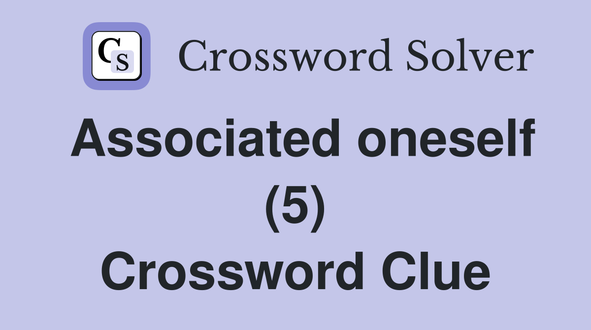 Associated oneself (5) Crossword Clue