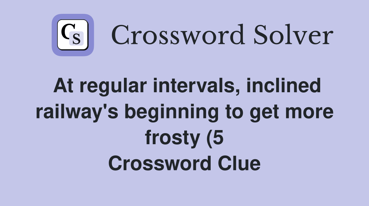 At regular intervals inclined railway #39 s beginning to get more frosty At regular intervals inclined railway #39 s beginning to get more frosty