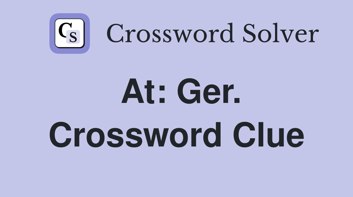 At: Ger. Crossword Clue