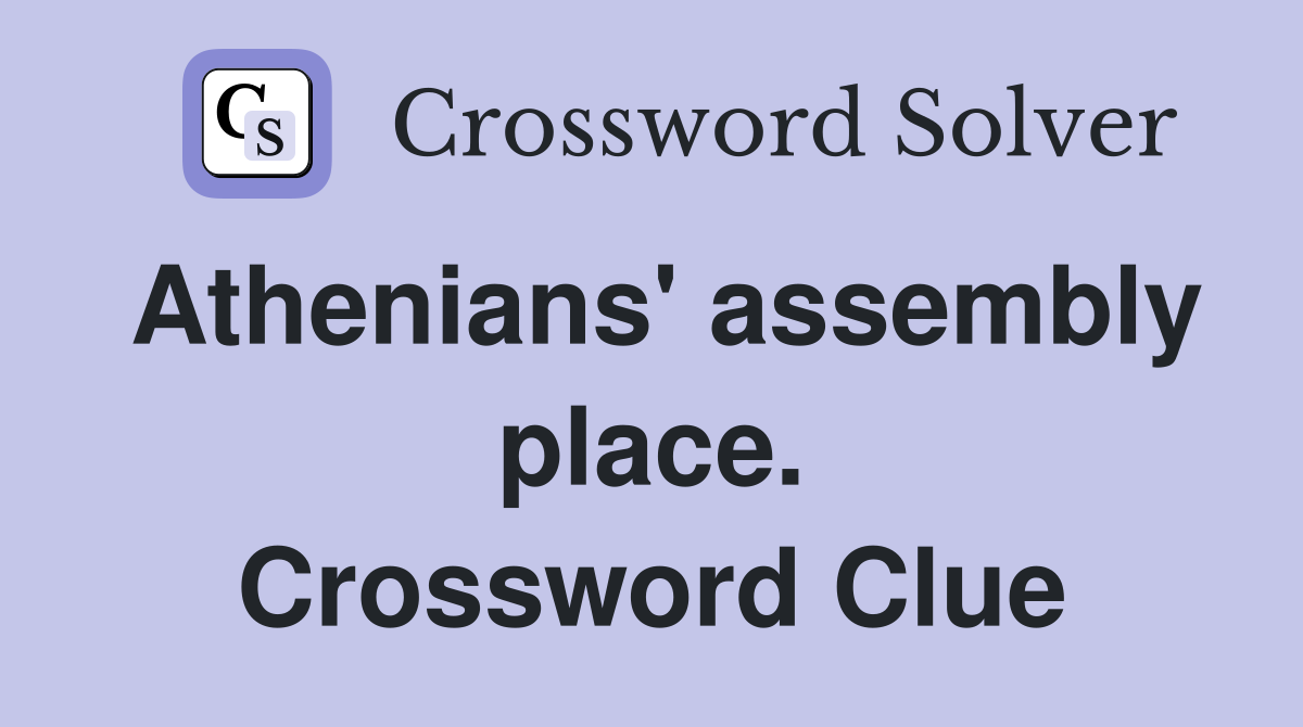 Athenians' assembly place. Crossword Clue