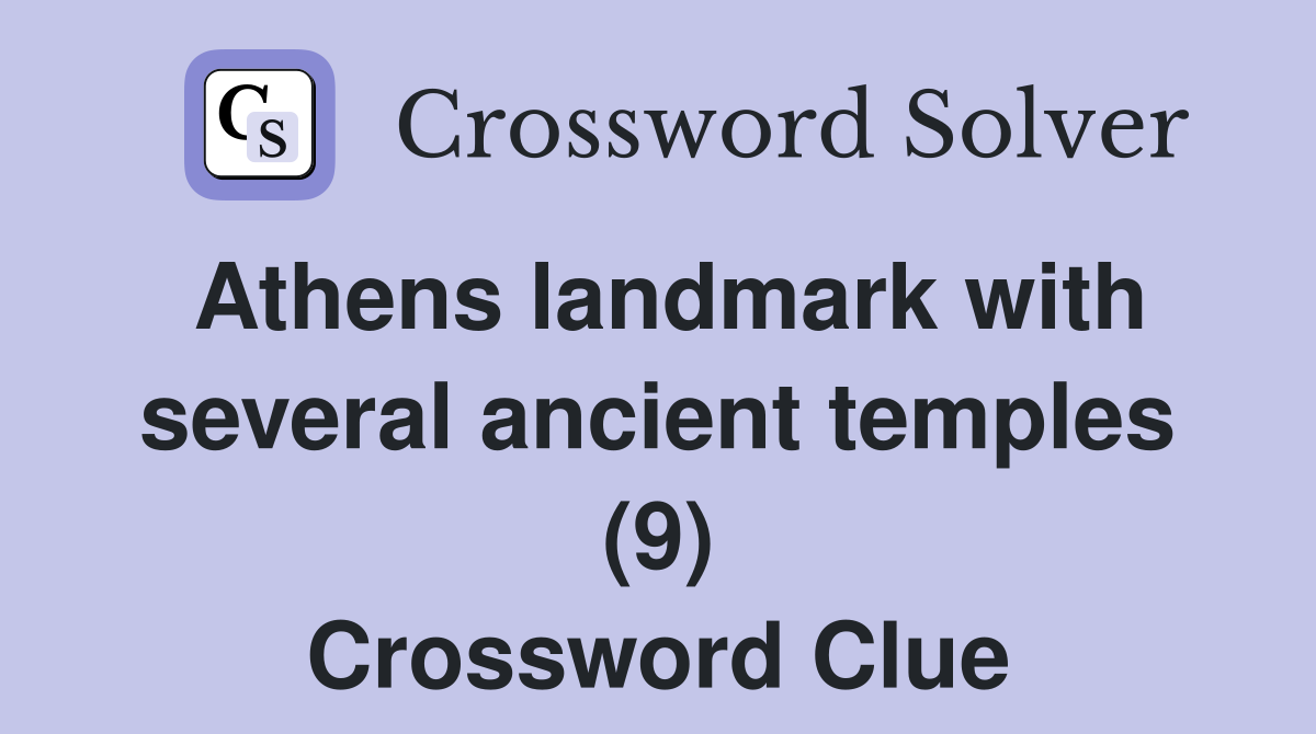 Athens landmark with several ancient temples (9) Crossword Clue