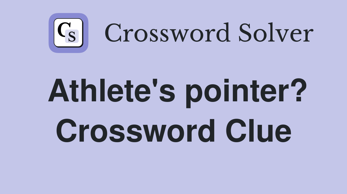 Athlete's pointer? Crossword Clue