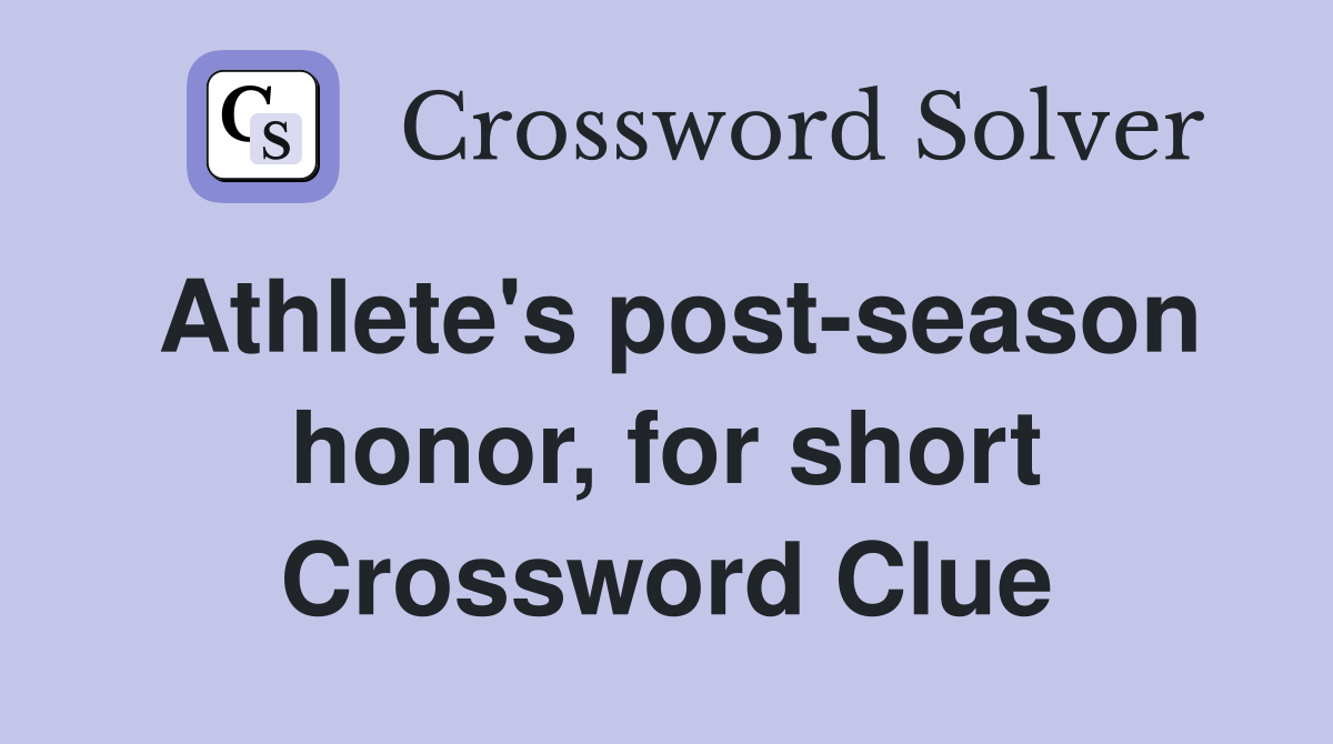 Athlete's post-season honor, for short Crossword Clue