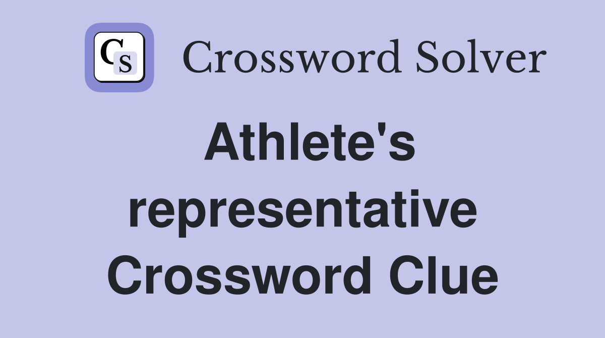 Athlete's representative Crossword Clue