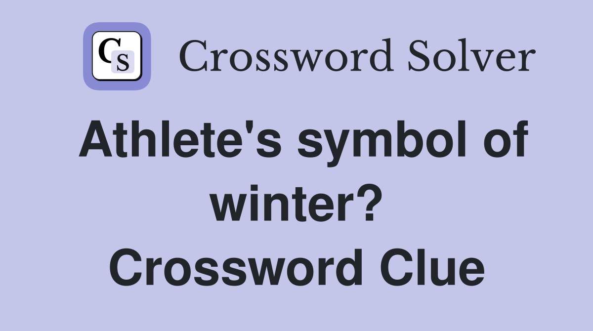 Athlete's symbol of winter? Crossword Clue