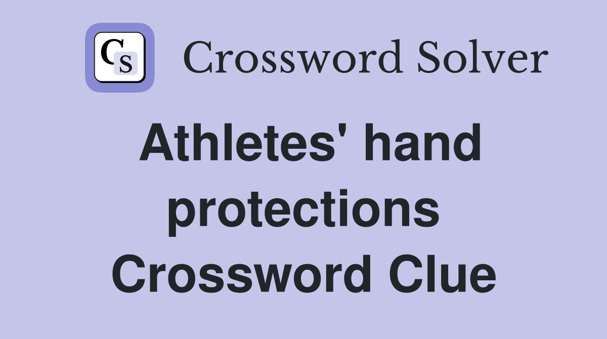 Athletes' hand protections Crossword Clue