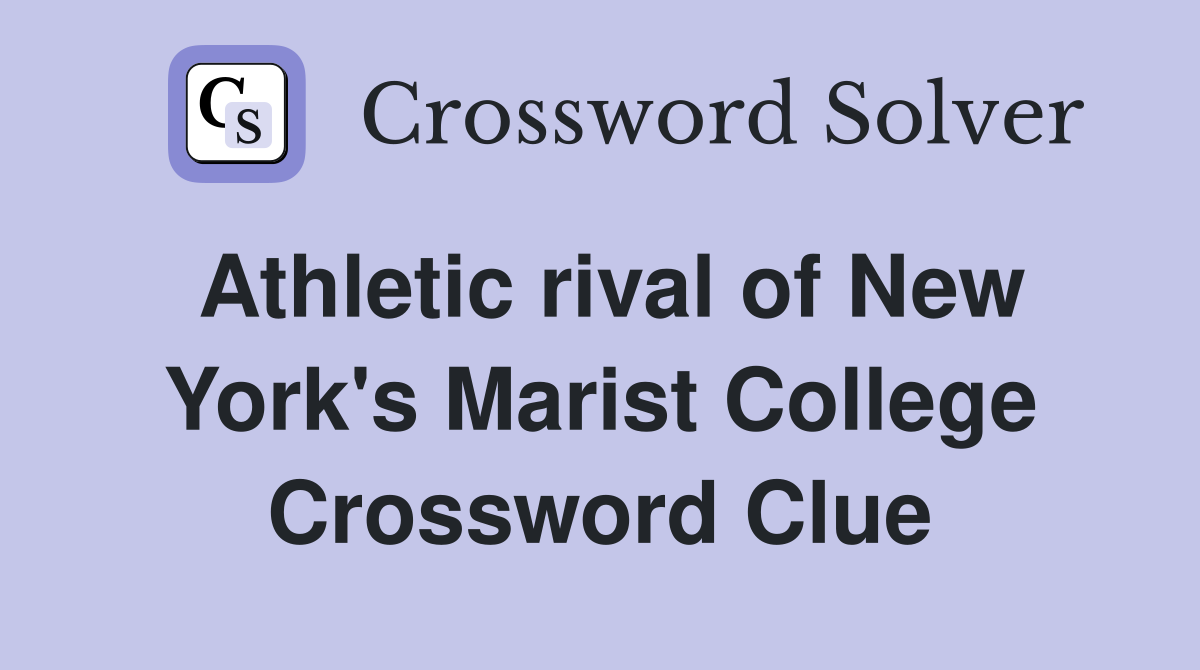 Athletic rival of New York's Marist College Crossword Clue