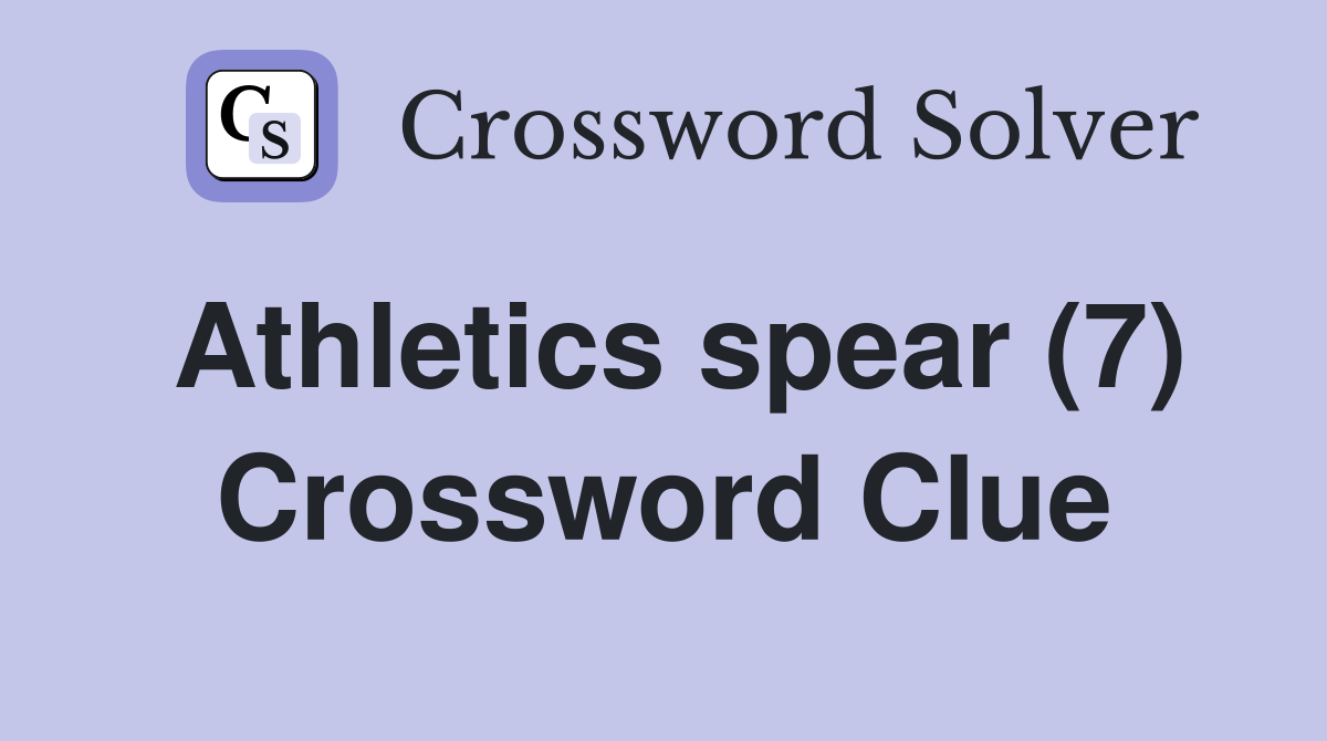 Athletics spear (7) Crossword Clue