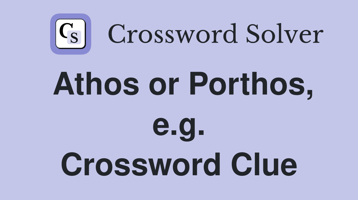 Athos or Porthos, e.g. Crossword Clue