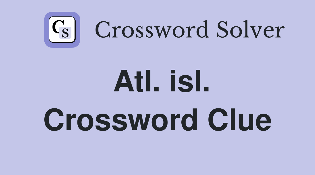Atl. isl. Crossword Clue