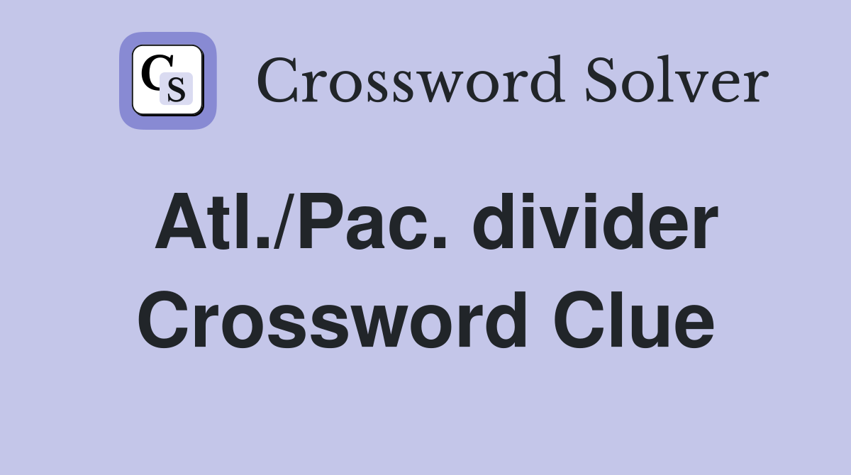 Atl./Pac. divider Crossword Clue