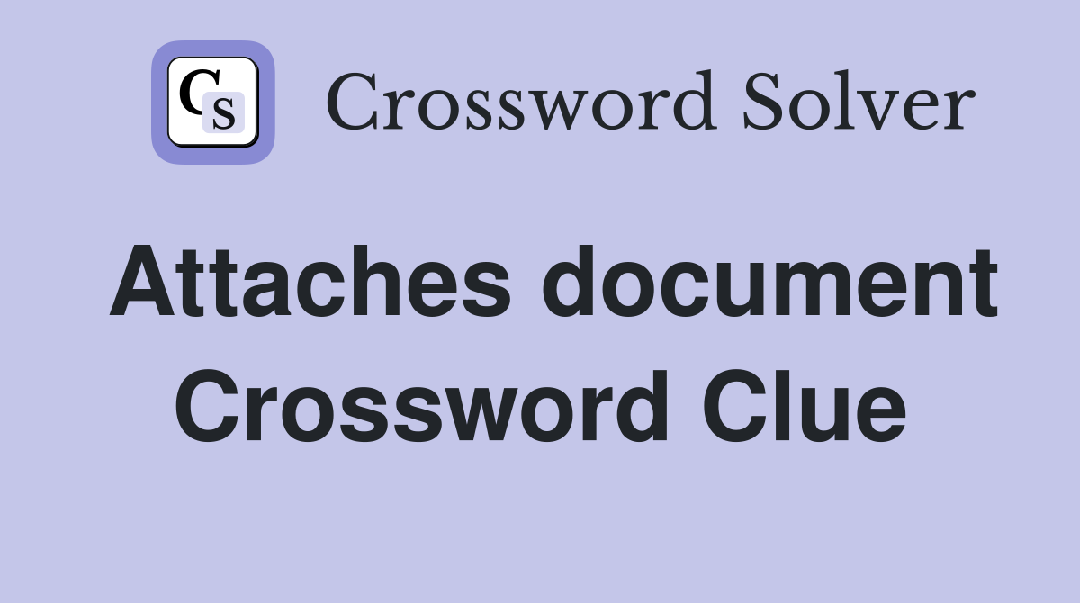 Attaches document Crossword Clue