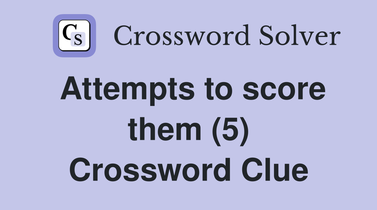 Attempts to score them (5) Crossword Clue