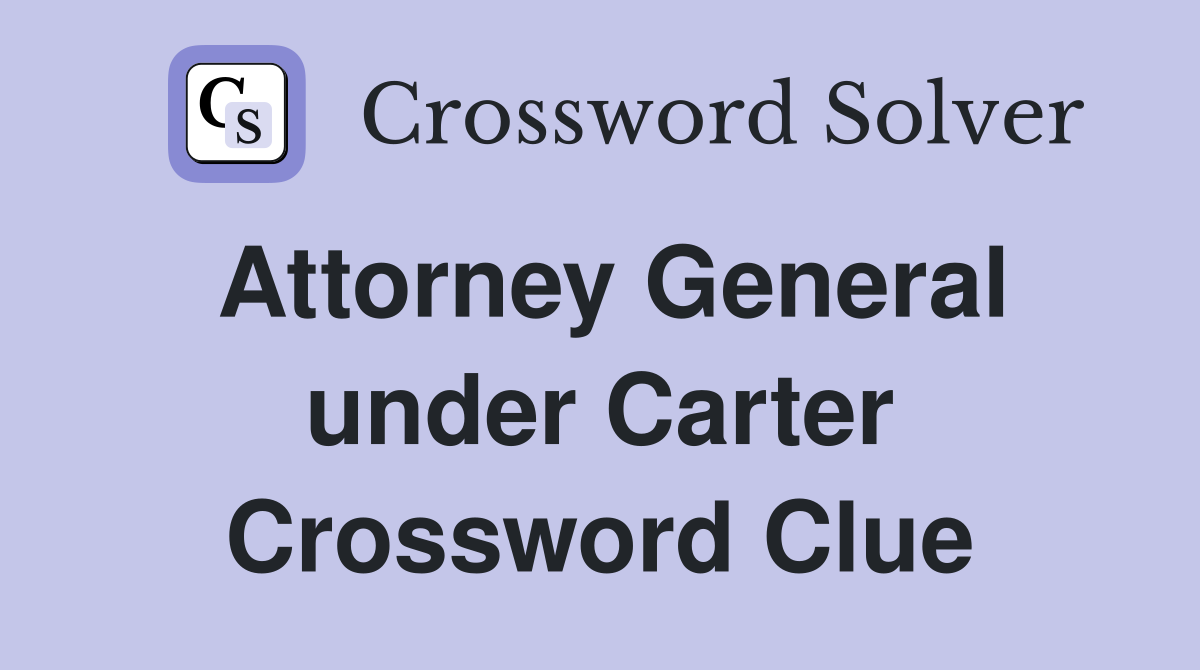 Attorney General under Carter Crossword Clue