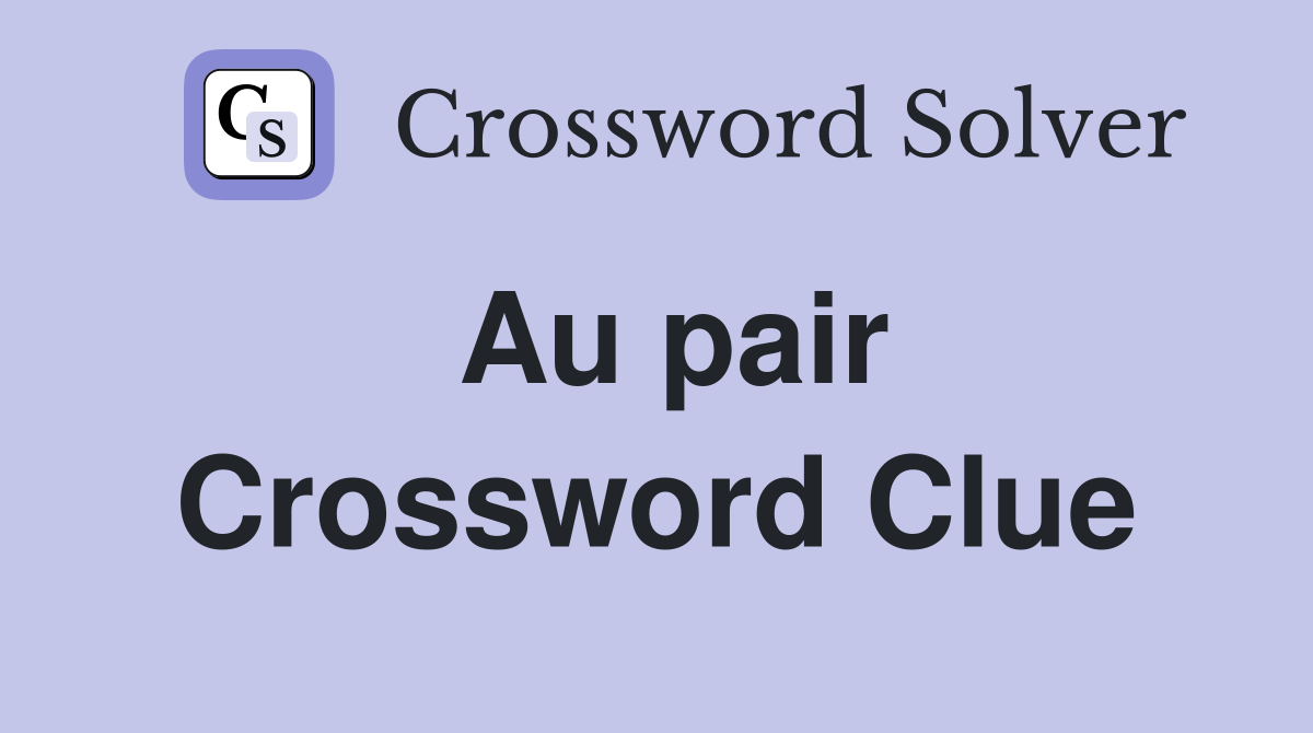 https://api.crossword-solver.io/v1/clue-image/Au%20pair