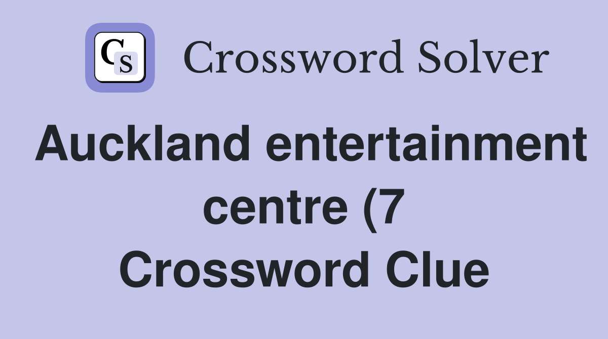 Auckland entertainment centre (7) Crossword Clue Answers Crossword Auckland entertainment centre (7) Crossword Clue Answers Crossword