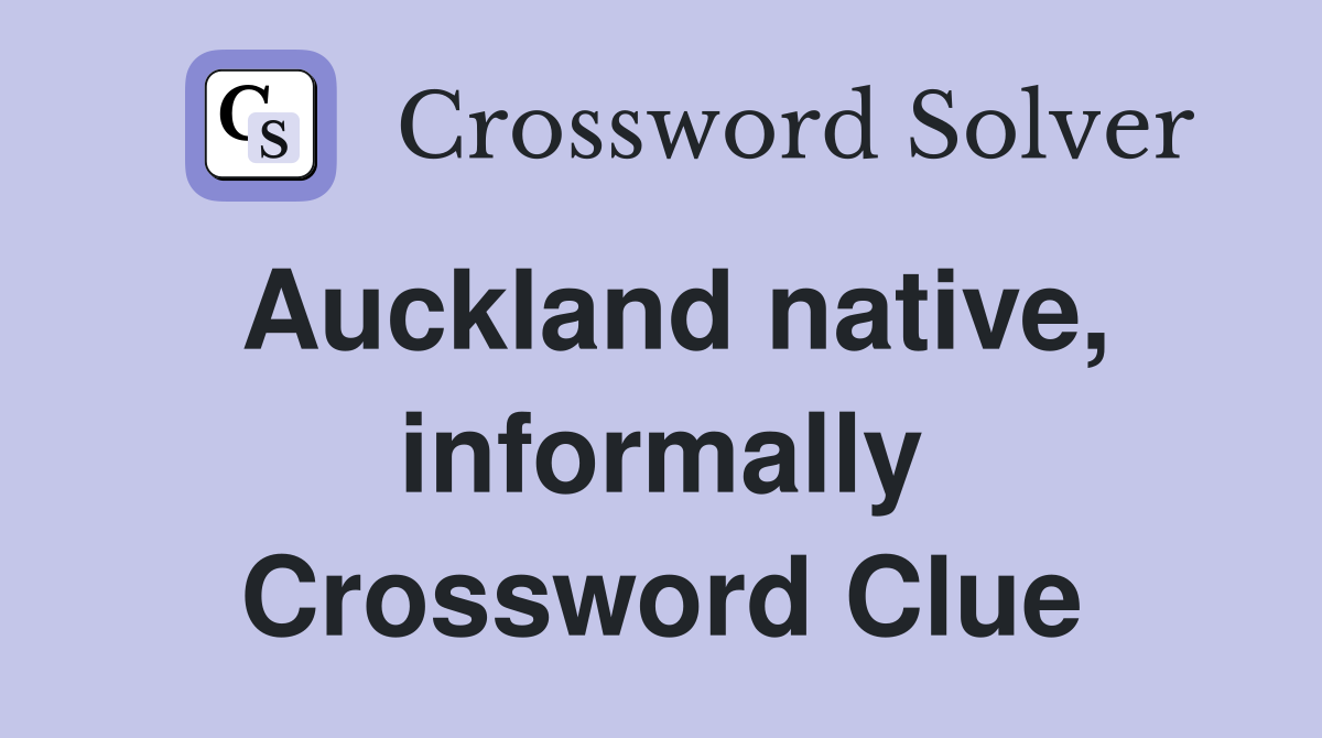 Auckland native, informally Crossword Clue