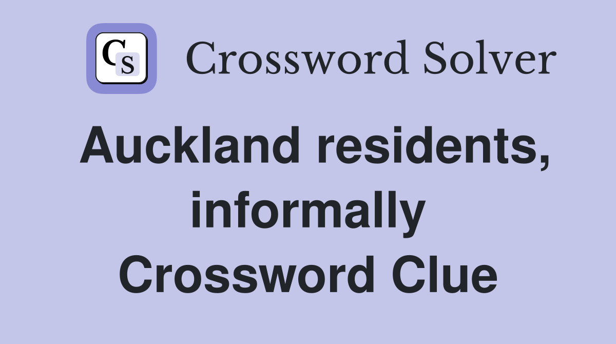Auckland residents, informally Crossword Clue