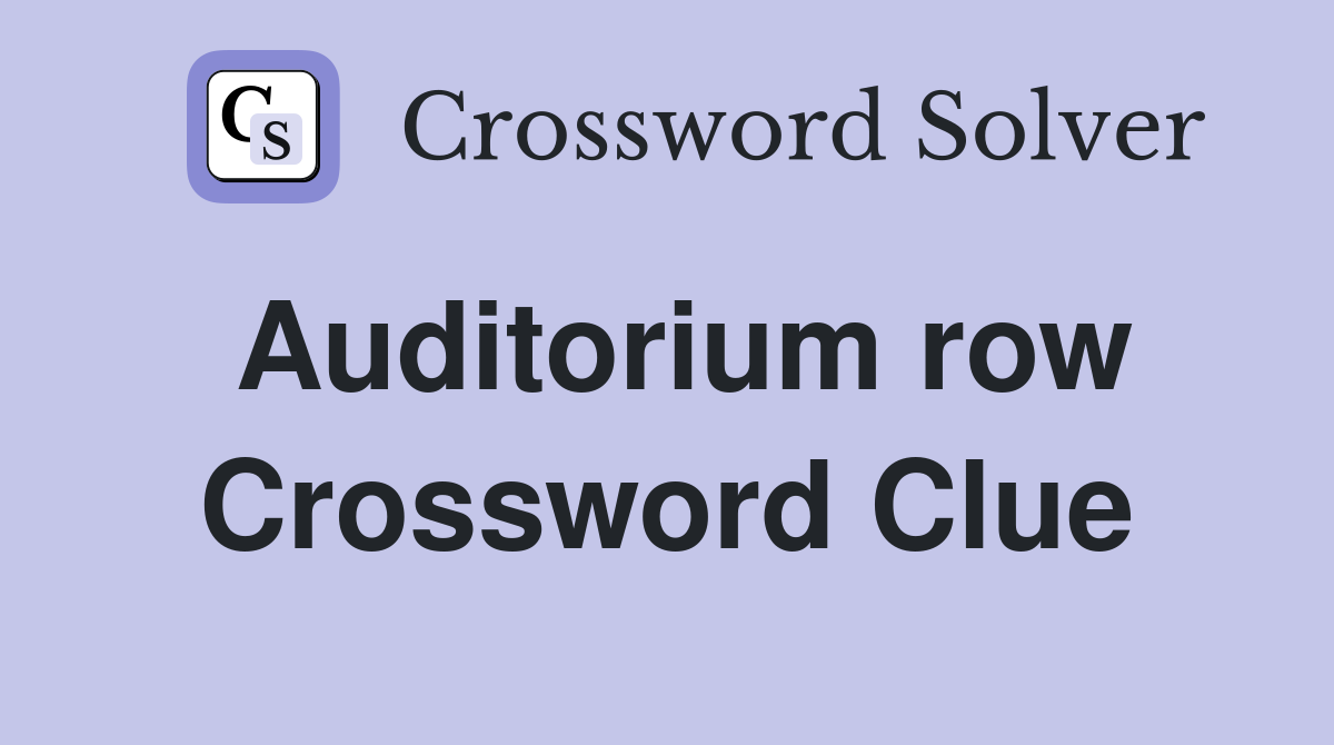 Auditorium row Crossword Clue
