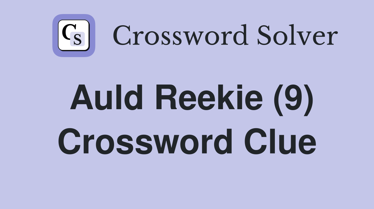 Auld Reekie (9) Crossword Clue