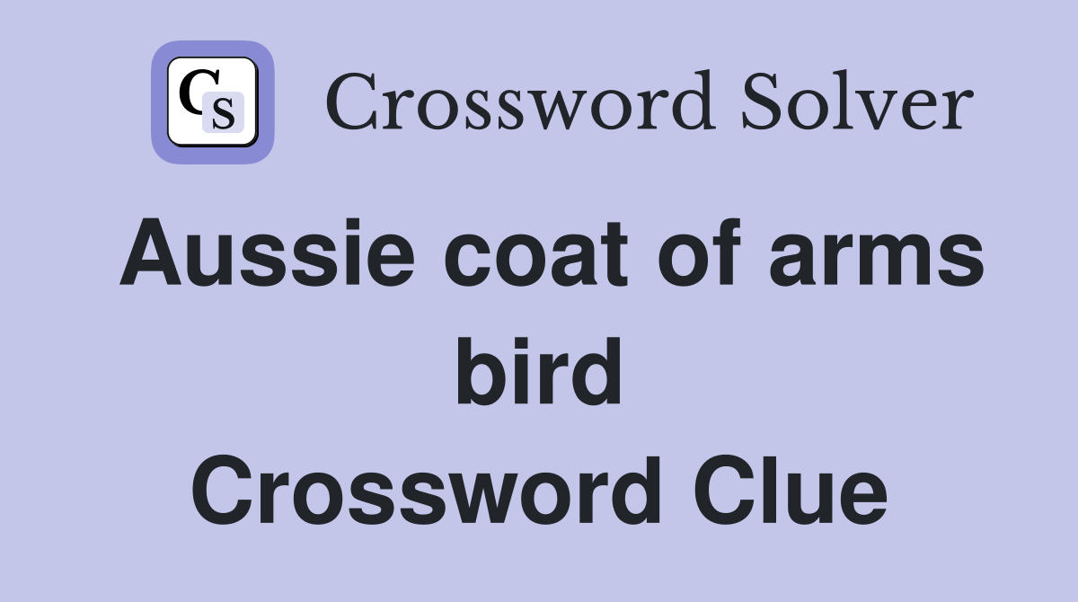 Aussie coat of arms bird Crossword Clue