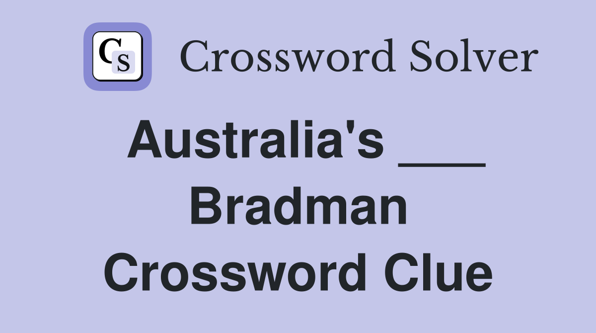 Australia's ___ Bradman Crossword Clue