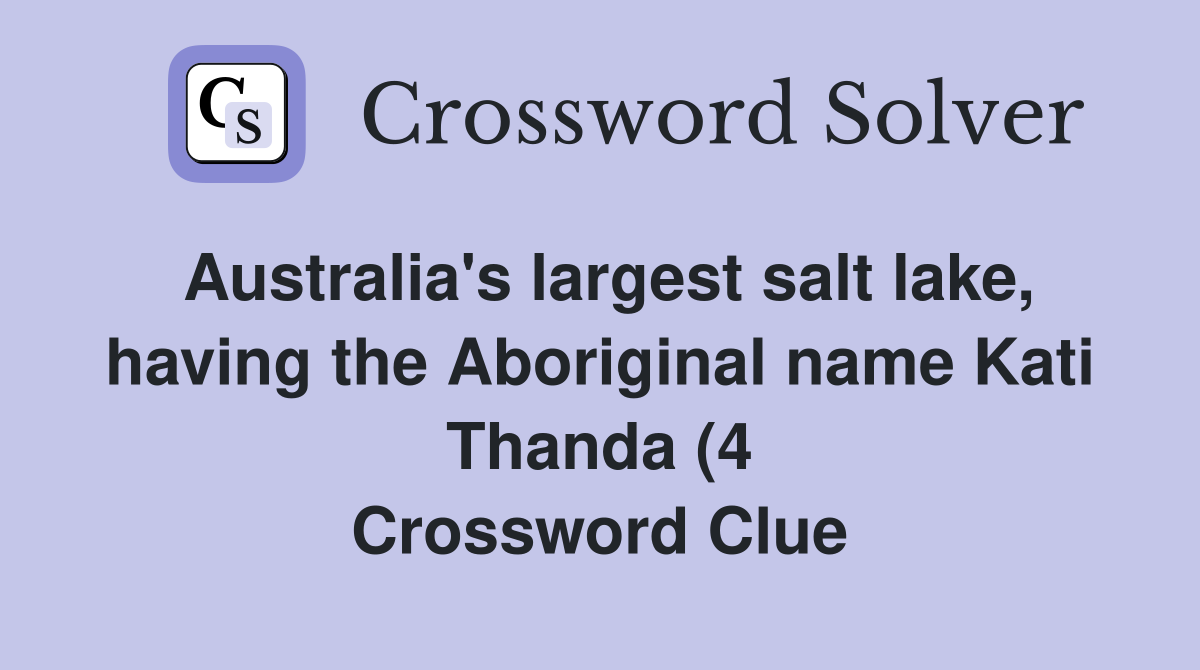 Australia #39 s largest salt lake having the Aboriginal name Kati Thanda Australia #39 s largest salt lake having the Aboriginal name Kati Thanda