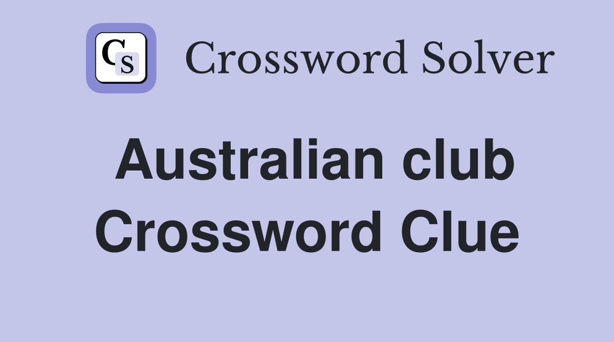Australian club Crossword Clue