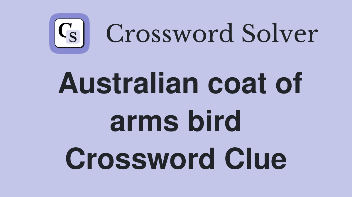Australian coat of arms bird Crossword Clue
