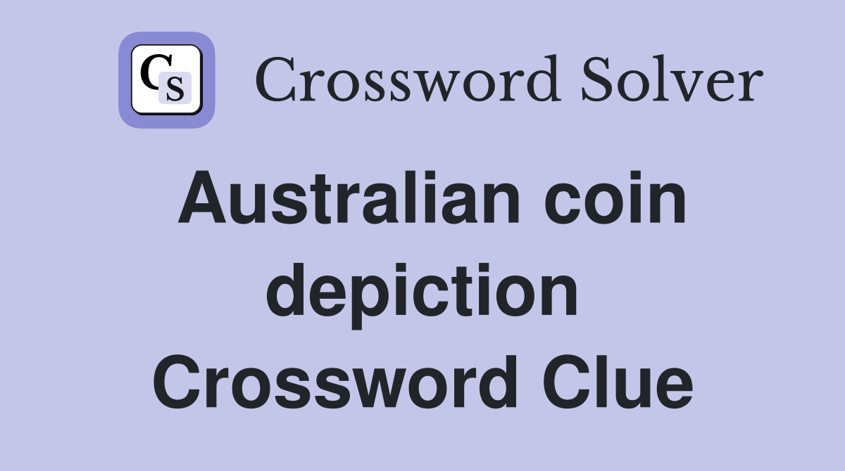 Australian coin depiction Crossword Clue
