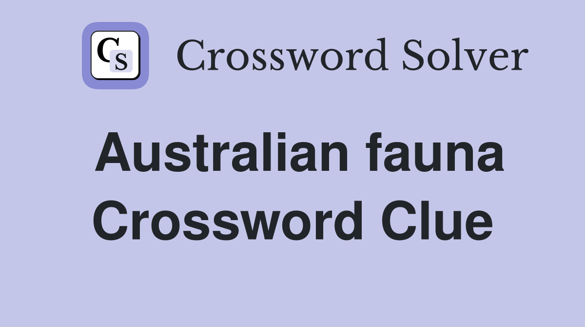 Australian fauna Crossword Clue