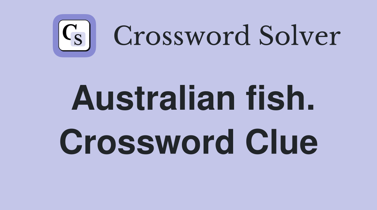Australian fish. Crossword Clue